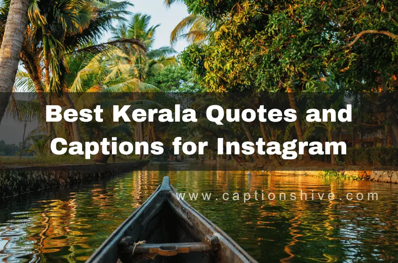 Best Kerala Quotes and Captions for Instagram