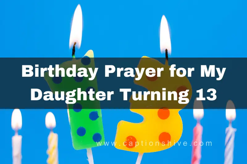 Birthday Prayer for My Daughter Turning 13