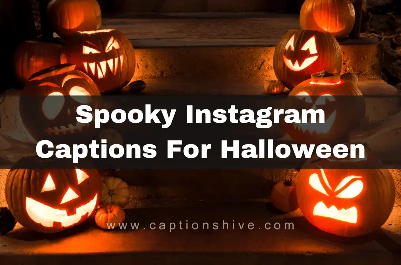 Spooky Instagram Captions for Halloween