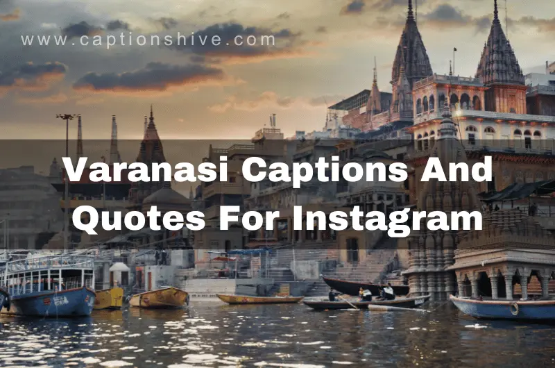 Varanasi Captions And Quotes For Instagram