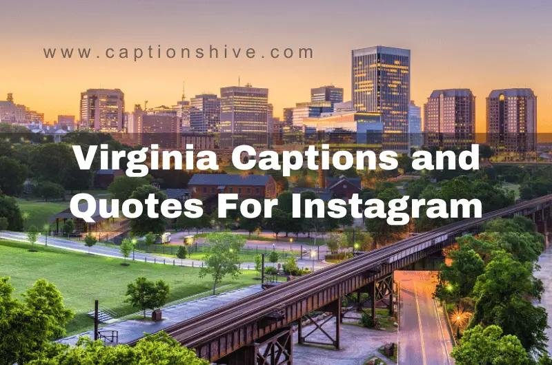 Virginia Captions and Quotes For Instagram