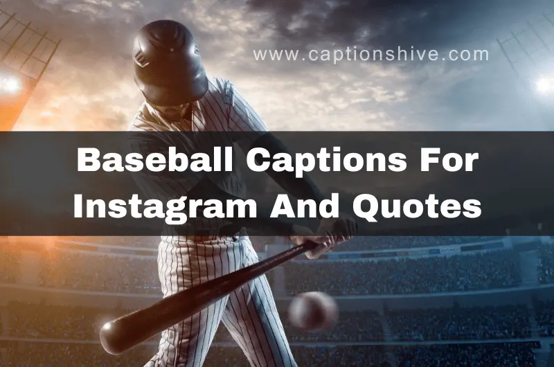 Baseball Captions For Instagram And Quotes