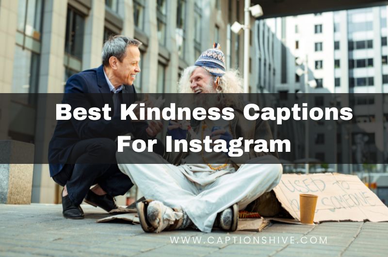 Best Kindness Captions For Instagram