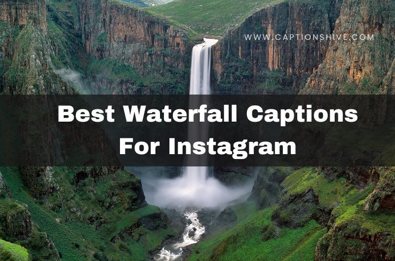 Best Waterfall Captions For Instagram