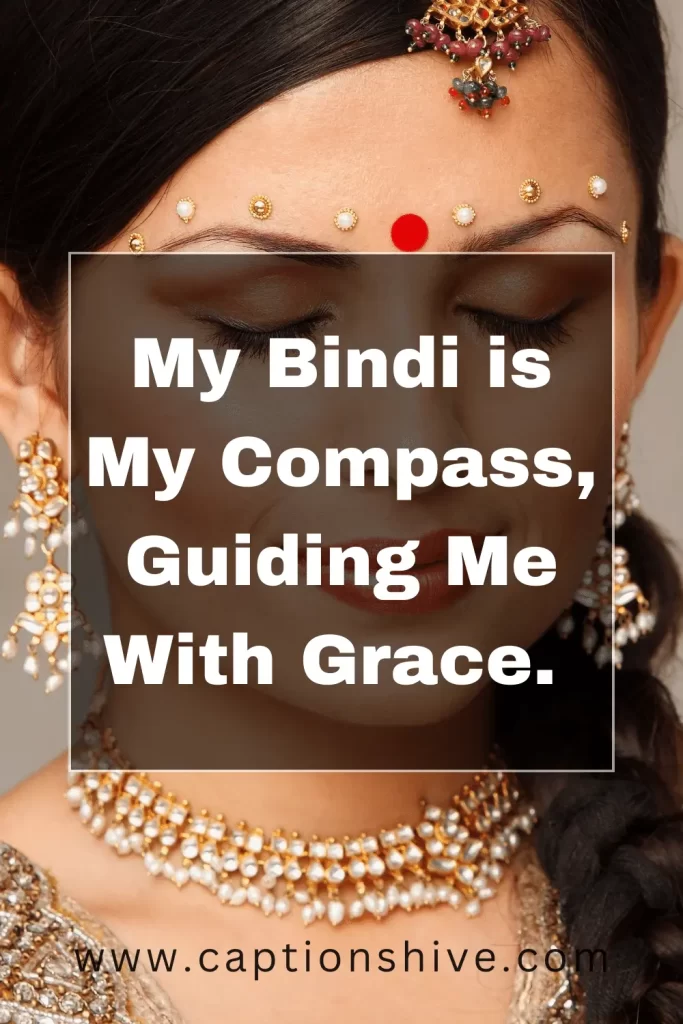 Captions For Bindi Pictures