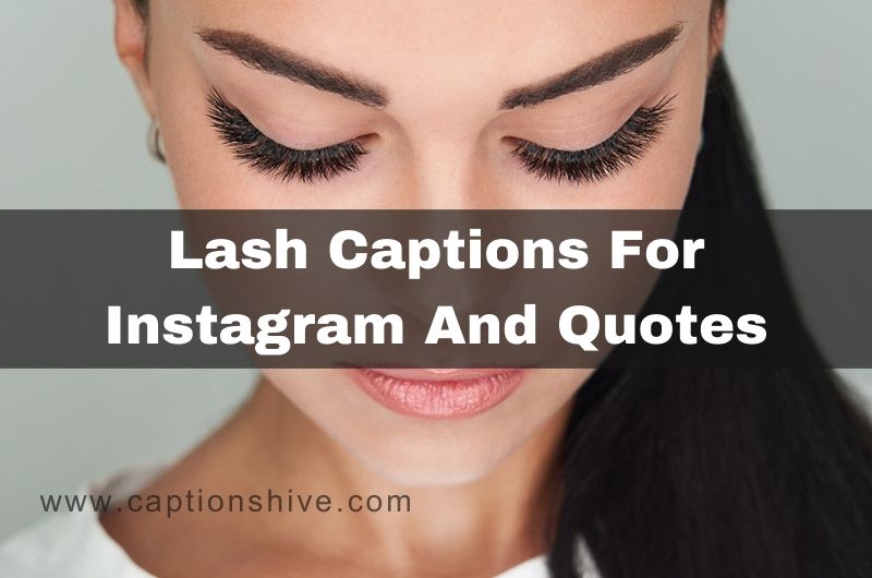 300+ Best Lash Captions For Instagram And Quotes In 2024