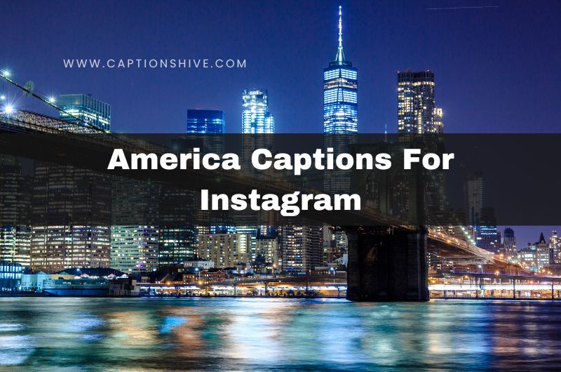 America Captions For Instagram