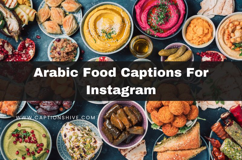 Arabic Food Captions For Instagram