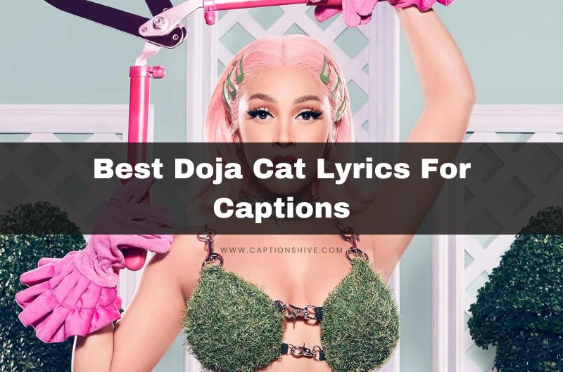 180+ Best Doja Cat Lyrics For Captions In 2024