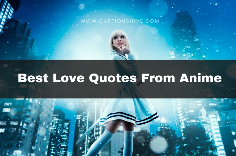 Best Love Quotes From Anime