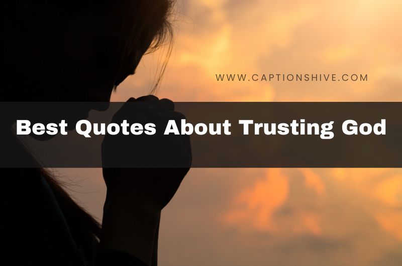 Best Quotes About Trusting God