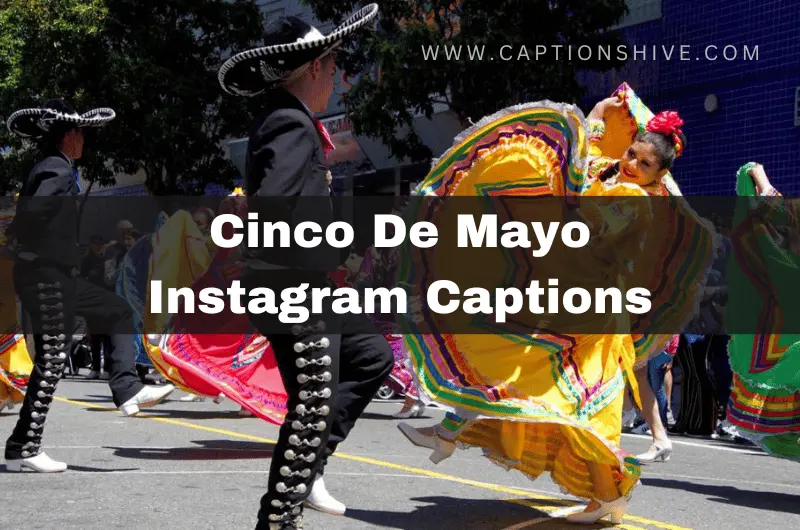 Cinco De Mayo Instagram Captions