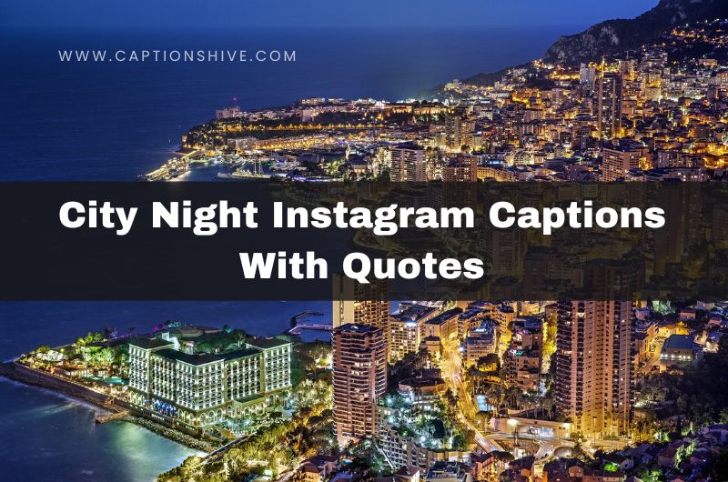 City Night Instagram Captions With Quotes