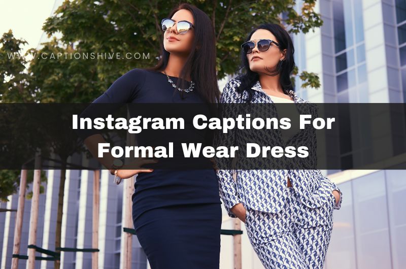 Instagram Captions For Formal Wear Dress