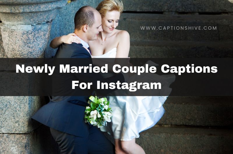 Newly Married Couple Captions For Instagram
