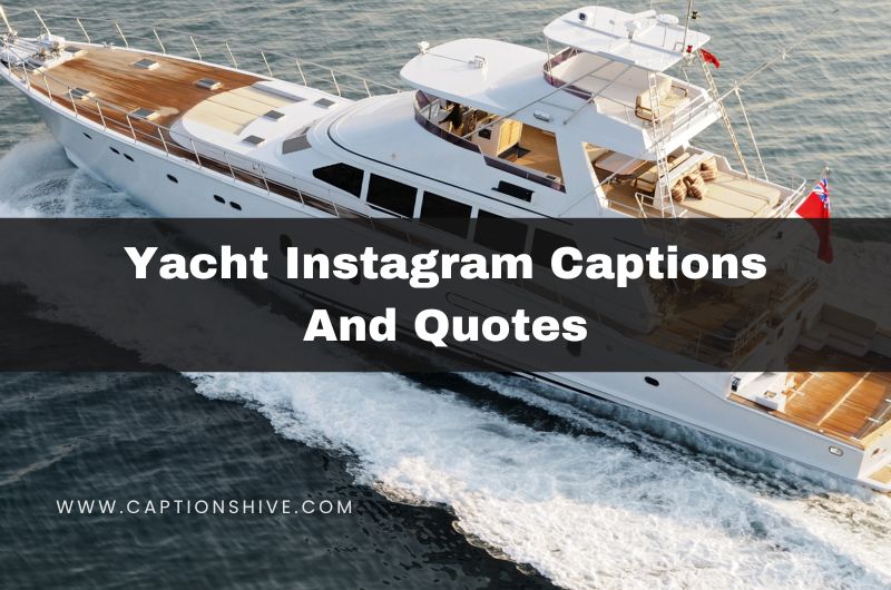Yacht Instagram Captions And Quotes