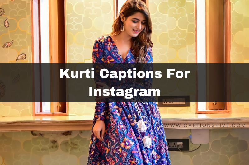 Best Kurti Captions For Instagram