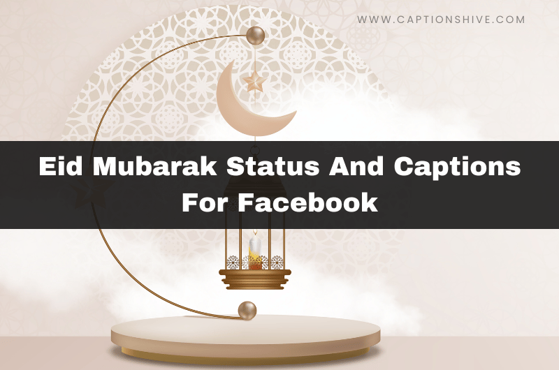 Eid Mubarak Status And Captions For Facebook