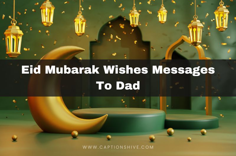 Eid Mubarak Wishes Messages To Dad