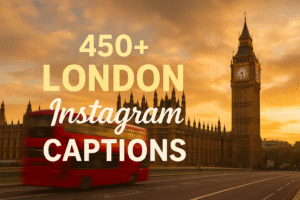 450+ London Instagram Captions
