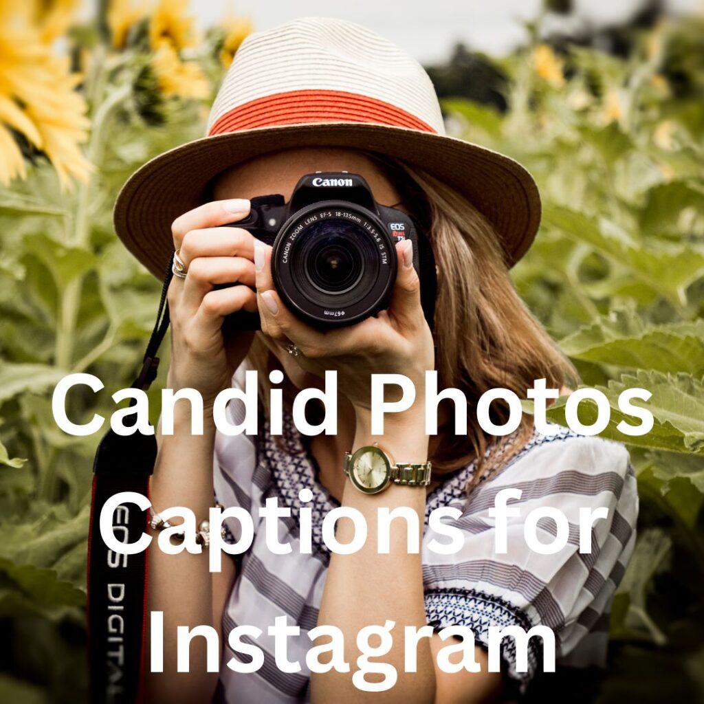Candid Photos Captions for Instagram
