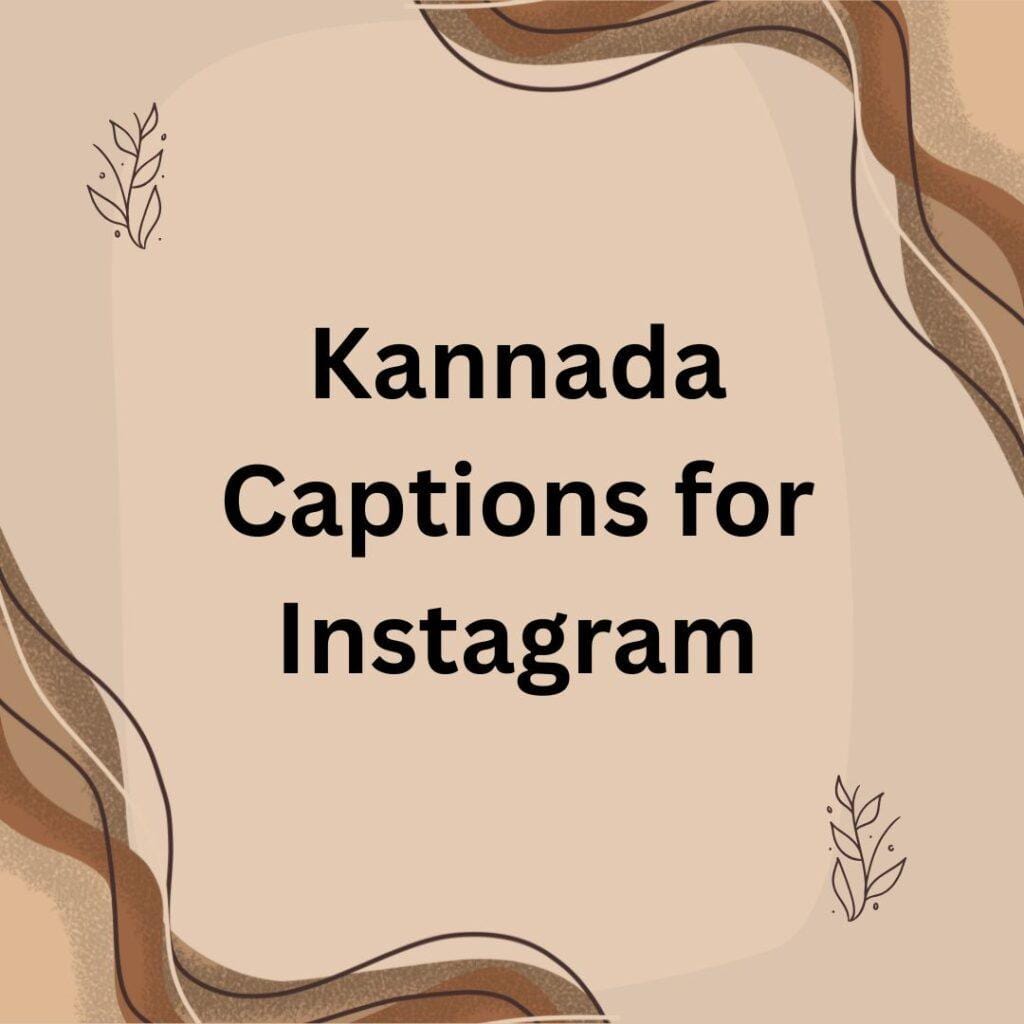 Kannada Captions for Instagram