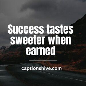 Success and Achievement SPH Captions