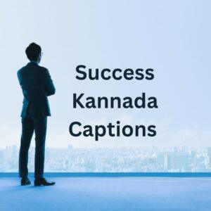Success Kannada Captions 