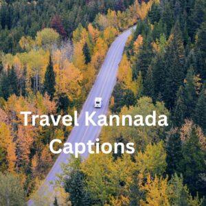 Travel Kannada Captions 