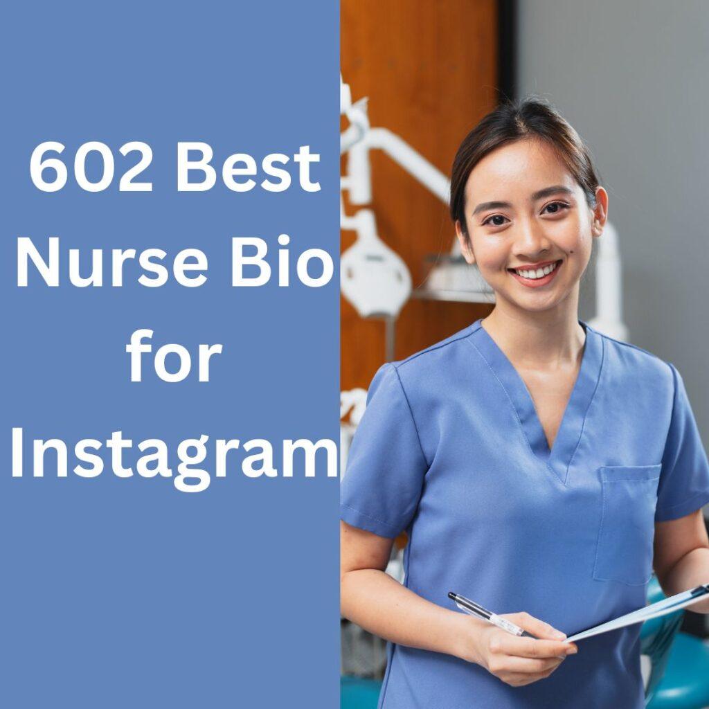 602 Best Nurse Bio for Instagram for Girls, Boys & Students