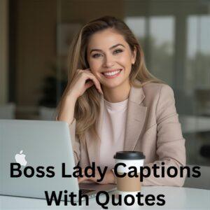 Boss Lady Captions For Instagram With Quotes