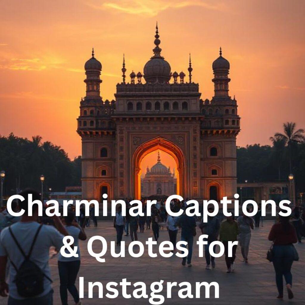 Charminar Captions & Quotes for Instagram