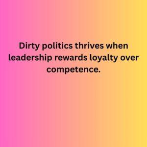 Dirty Office Politics Quotes