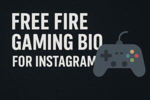 Free Fire Gaming Bio for Instagram