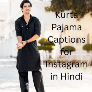 Kurta Pajama Captions for Instagram in Hindi