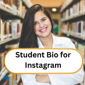 505+ Best Student Bio for Instagram for Every Field