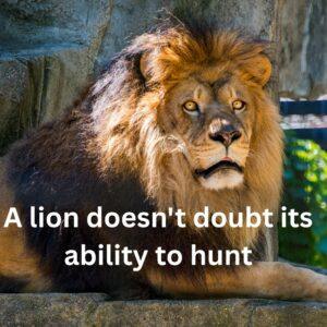 Powerful Lion Quotes About Self-Belief