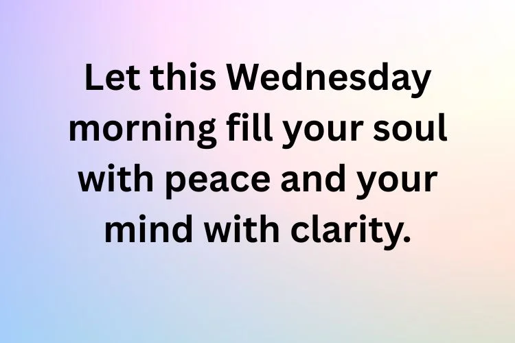 Beautiful Wednesday Morning Blessings