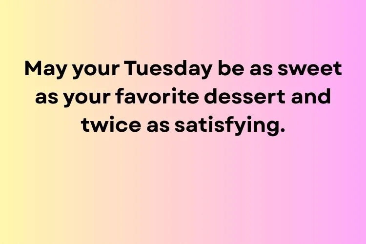 Cute & Sweet Tuesday Blessings