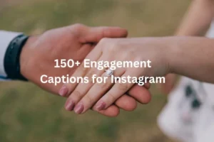 150+ Engagement Captions for Instagram | Romantic, Funny & Cute Ideas