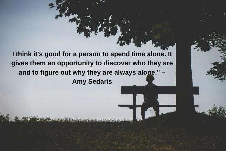 Famous Quotes About Being Alone & Solitude