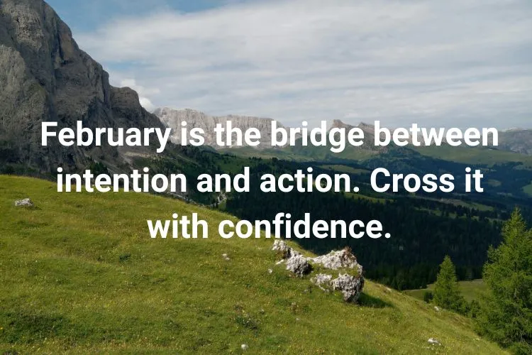 February Quotes to Stay Motivated Until March