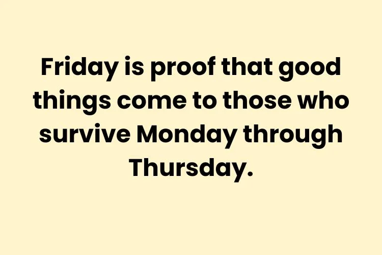 Funny Friday Quotes to Lighten the Mood