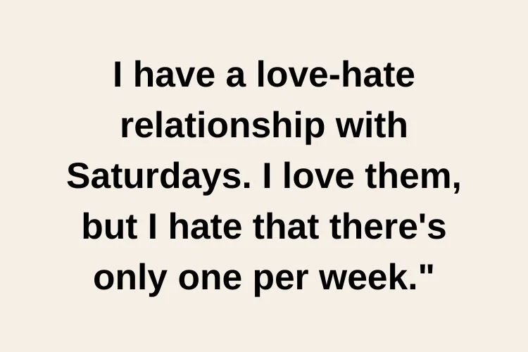 Funny Saturday Quotes to Make You Smile