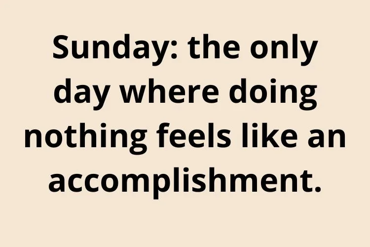 Funny Sunday Quotes to Keep It Light