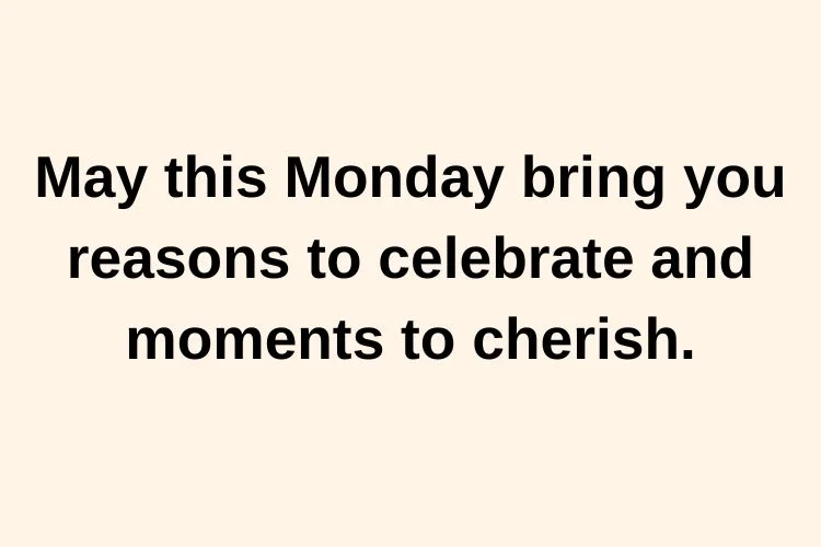 Positive & Happy Monday Blessings