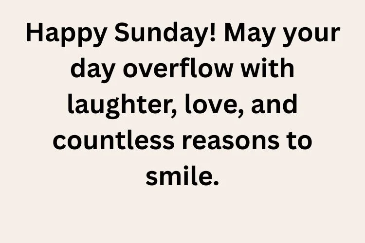 Happy Sunday Blessings to Fill Your Day with Joy
