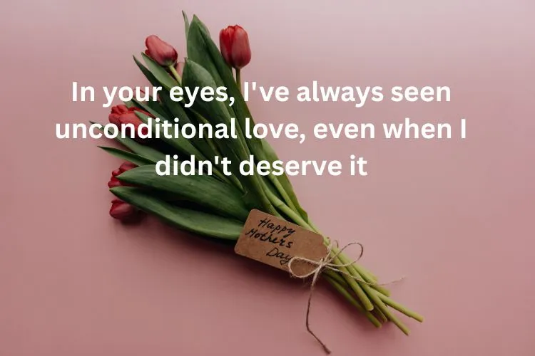 Heartfelt & Emotional Mother's Day Quotes