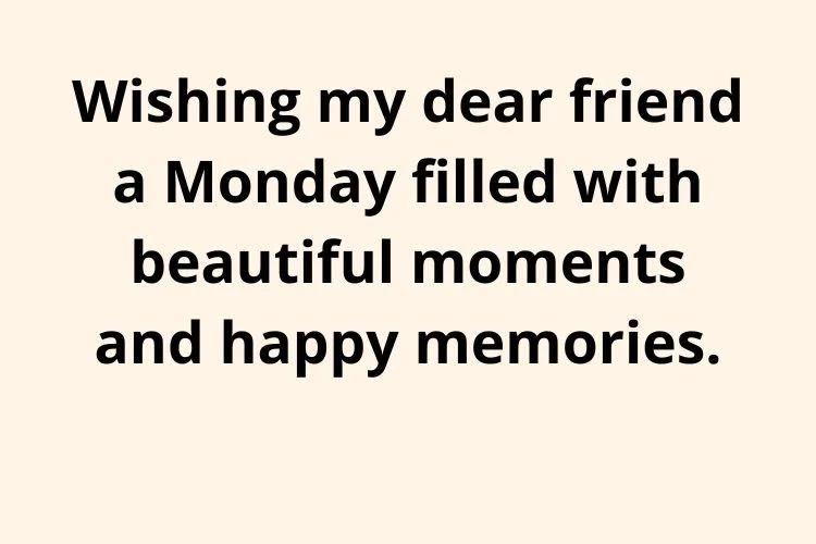 Monday Blessings for Friends & Family