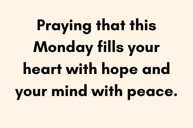 Monday Prayers for Peace, Protection & Guidance